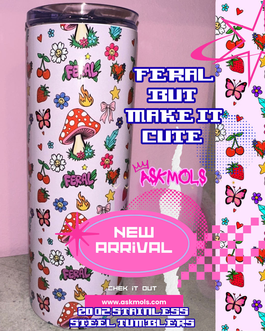 Feral but make it cute stainless steel tumbler